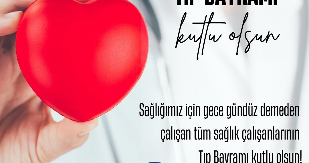 14 MART TIP BAYRAMI KUTLU OLSUN