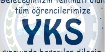 Geleceğimizin Teminatı Olan Öğrencilerimize, YKS Sınavında Başarılar Dileriz