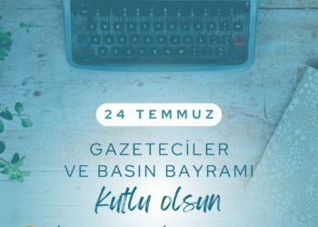 Başkan Alpaslan’dan 24 Temmuz Gazeteciler ve Basın Günü Mesajı