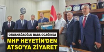 Ağrılı olan Milliyetçi Hareket Partisi İzmir Milletvekili Tamer Osmanağaoğlu ve Beraberindeki Heyetten ATSO’ya Ziyaret
