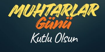 19 Ekim Muhtarlar Günü Kutlu Olsun