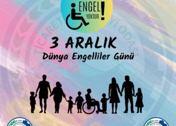 3 Aralık Dünya Engelliler Farkındalık Günü