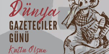 21 Ekim Dünya Gazeteciler Günü Kutlu Olsun!