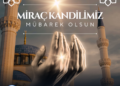 Başkan Alpaslan’dan Miraç Kandili Mesajı