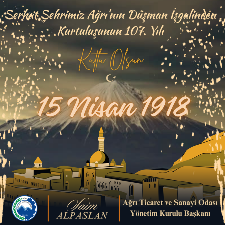 Başkan Alpaslan’dan 15 Nisan Ağrı’nın Kurtuluş Günü Kutlama Mesajı