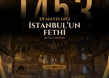 İstanbul’un Fethi Kutlu Olsun