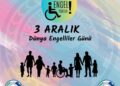 3 Aralık Dünya Engelliler Farkındalık Günü